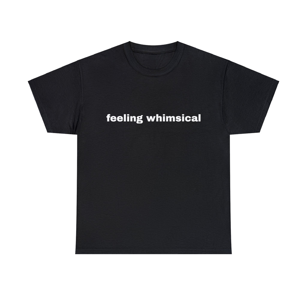FlyShtFitsUK "feeling whimsical" Shirt