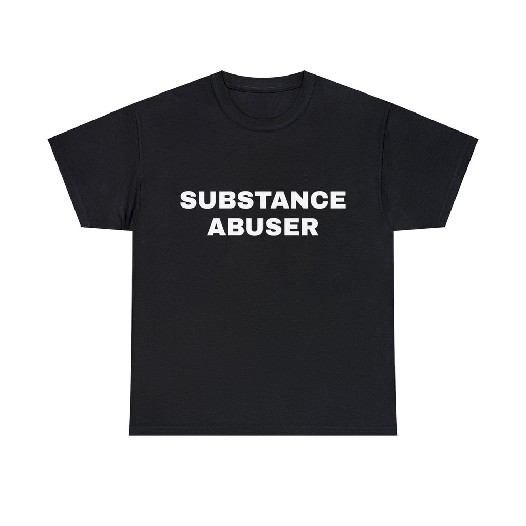 FlyShtFitsUK "Substance Abuser" Shirt