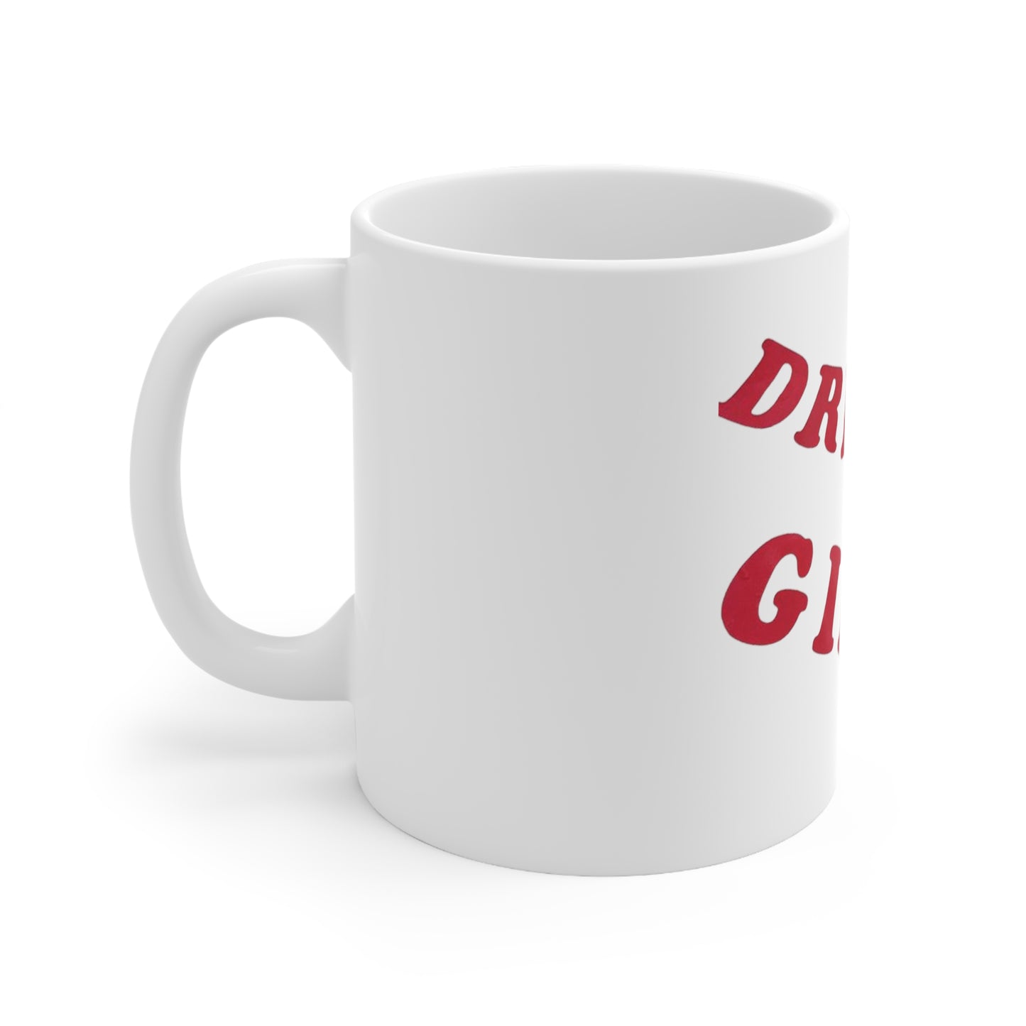DREAM GIRL MUG
