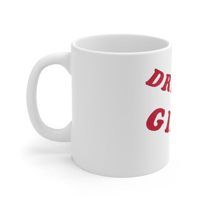 DREAM GIRL MUG