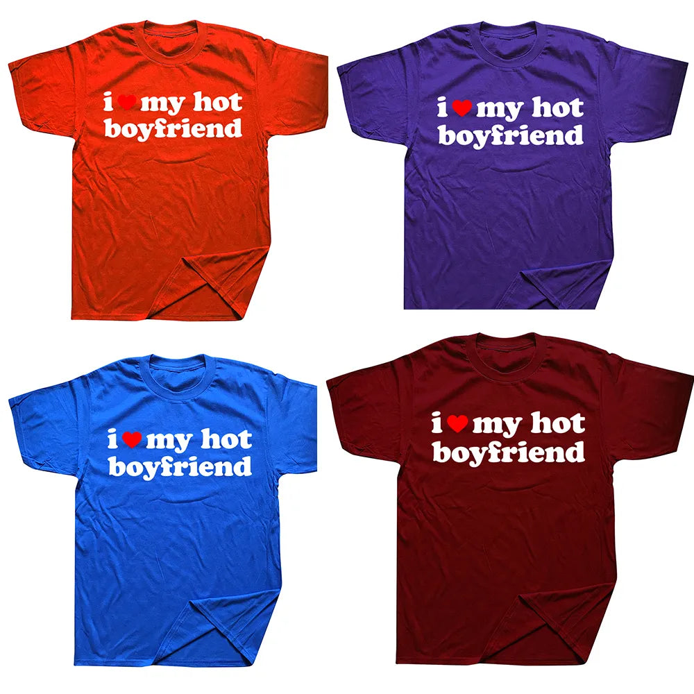 "I <3 MY HOT BOYFRIEND" SHIRT