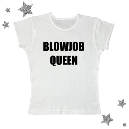 "BLOWJOB QUEEN" Tee