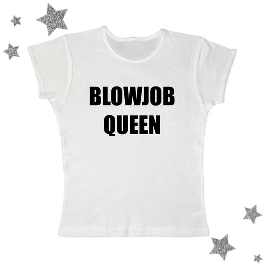 "BLOWJOB QUEEN" Tee