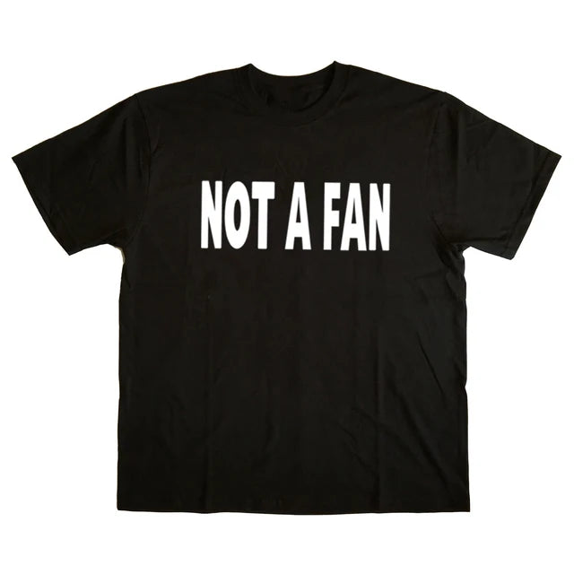 FlyShtFitsUk "NOT A FAN" Tee