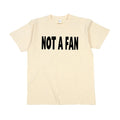 FlyShtFitsUk "NOT A FAN" Tee