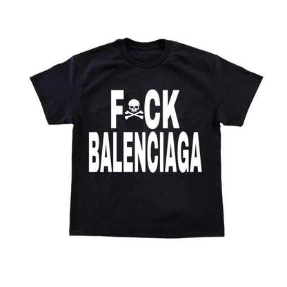 FlyShtFitsUk Inspired Design "F#CK BALENCIAGA"